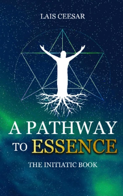 A Pathway to Essence - Lais Ceesar